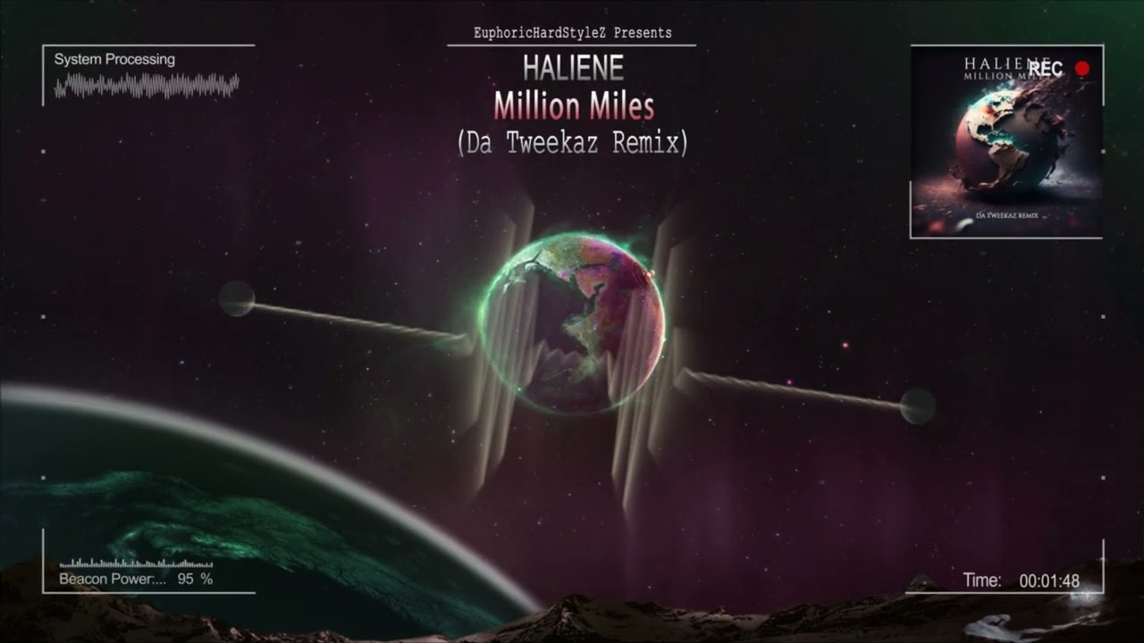 HALIENE   Million Miles Da Tweekaz Remix HQ Edit