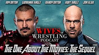 Wives Of Wrestling #23 | The One About Movies: The Sequel