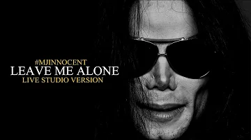 Leave Me Alone (Live Studio Version) - Michael Jackson #mjinnocent