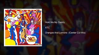 XTC - Hold Me My Daddy (Center Cut L/R Isolation Mix)