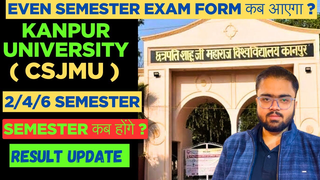 CSJMU Kanpur Semester Exam Forms Date Latest Update |Semester 2,4,6 ...