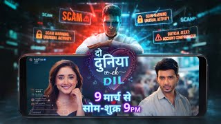Download Lagu Do Duniya Ek Dil | Starts 9 March MP3