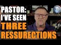 Televangelist Says He Witnessed THREE RESSURECTIONS?