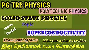 Pg trb physics/Polytechnic physics/SSP/UNIT 7/SUPERCONDUCTIVITY/Study material/online test/class