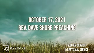 Oct. 17, 2021, Sunday 9:30AM / Baptism Service, Olathe Westside Nazarene