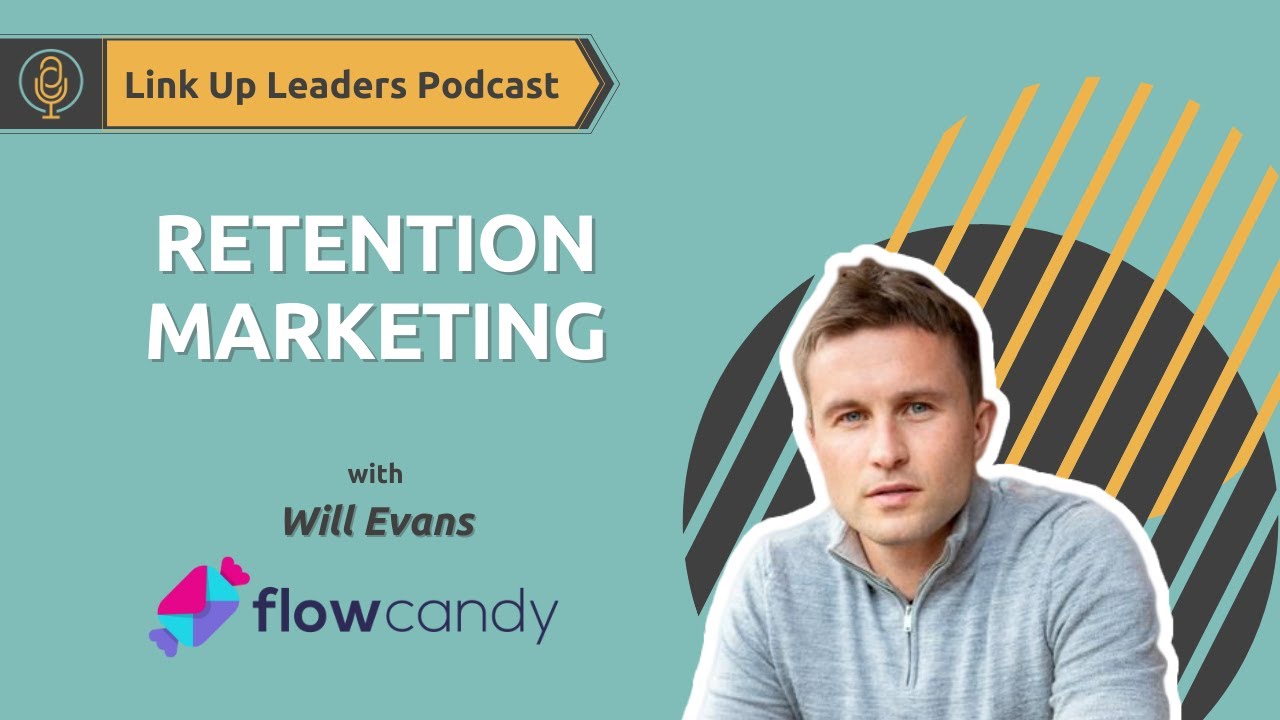 Retention Marketing with Will Evans