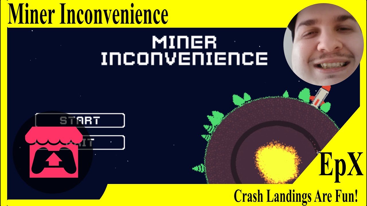 Miner Inconvenience - YouTube
