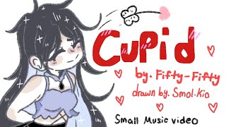 Cupid by Fifty Fifty | Short Music Animatic