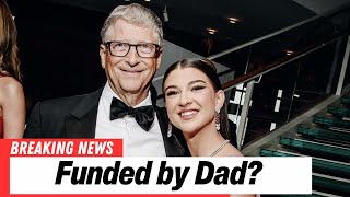 Did Phoebe Gates use her dad’s billions to launch her career?