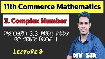 Complex Number Exercise 3.3 Cube Root of Unity Part 1 | Commerce Maths | VSM Academy | Mithilesh Sir