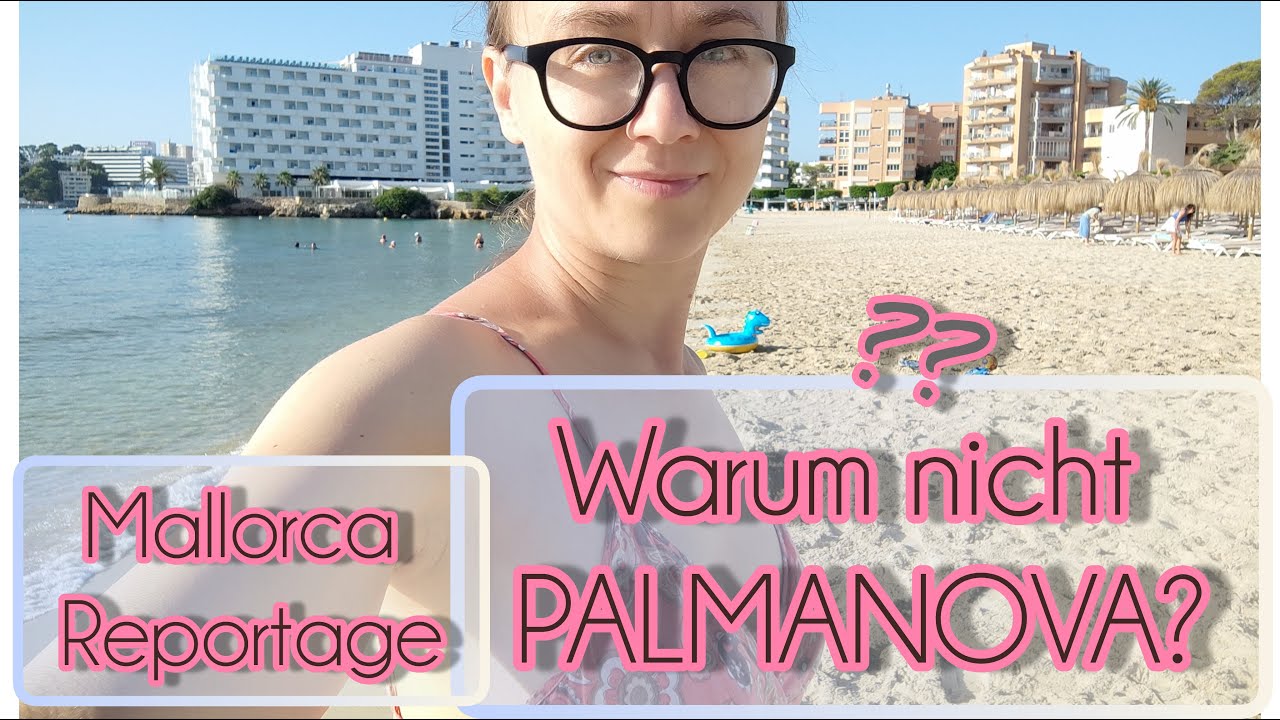 Warum nicht Palmanova? 🐠Mallorca-Walk mit Überblick & Lieblingsstrand Es Carregador💞😸🐠