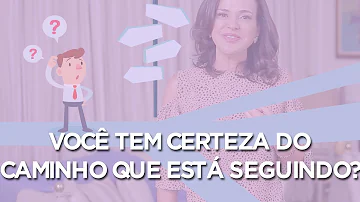 Como saber o caminho certo a seguir?