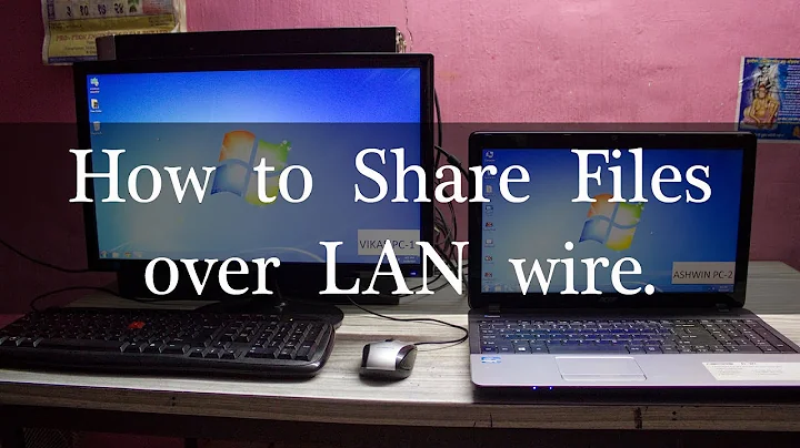 How to Share files/folders between Two Computers over LAN cable