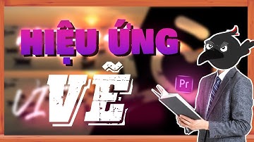 Write Text Effect - Hiệu ứng Text Part 1 trên Adobe Premiere | QuạHD