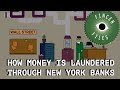 How money is laundered through New York banks