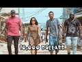 TEN THOUSAND DOLLARS YAWA SKITS Episode 25