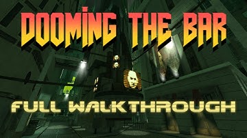 Dooming The Bar: City 17