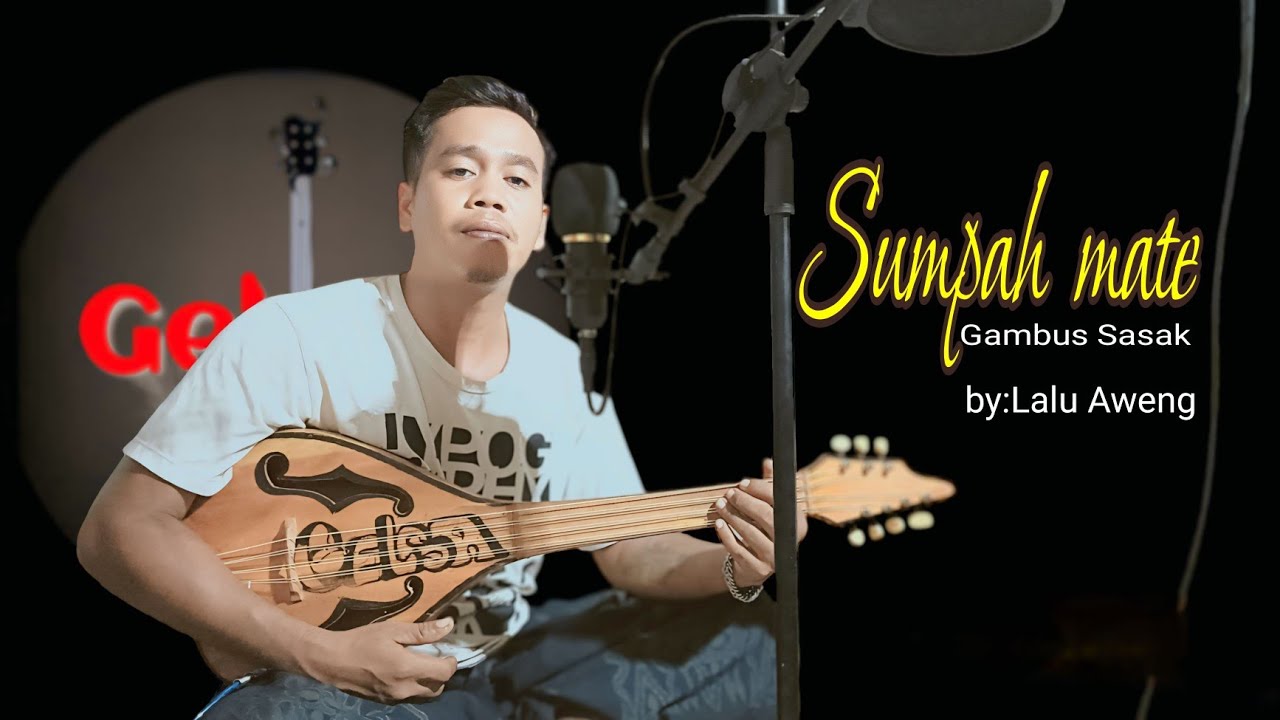 Sumpah mate Gambus Sasak || by:Lalu Aweng