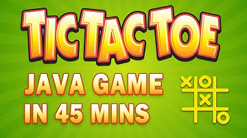 Build A Tic Tac Toe Java Game In 45 Minutes | Java Game Development | Great Learning