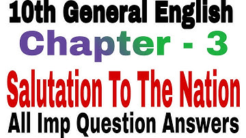 Lesson 3 ✍️ Salutation To The Nation ✍️👍 10th General English By Deepak Prajapati