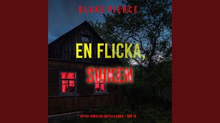 Chapter 75 - En flicka, sviken (En FBI-thriller om Ella Dark - Bok 18)