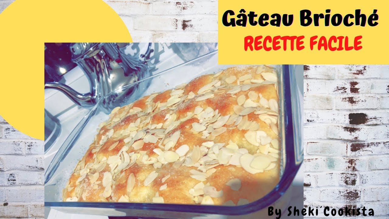 Gateau Brioche Recette Facile Youtube