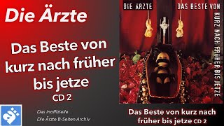 Die Ärzte: Das Beste Von Kurz Nach Früher Bis Jetze CD 2