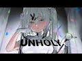 Nightcore - Unholy (Rock Version) Lyrics