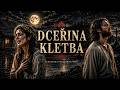 Dceřina kletba (Kytice) - Temná slovanská folklórní píseň | Poslední Stín