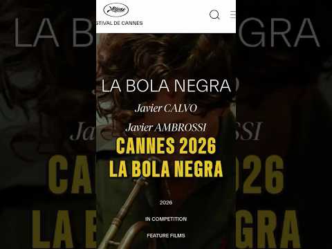 Video LA BOLA NEGRA, la recensione di Silvia Gorgi del film di Calvo e Ambrossi in concorso a Cannes