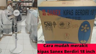 CARA MERAKIT KIPAS SANEX BERDIRI 18 INC BALING BALING BESI TERBARU 2021