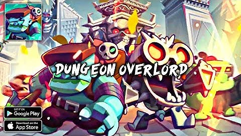Dungeon Overlord || Android - iOS Gameplay ( HD - 4K )