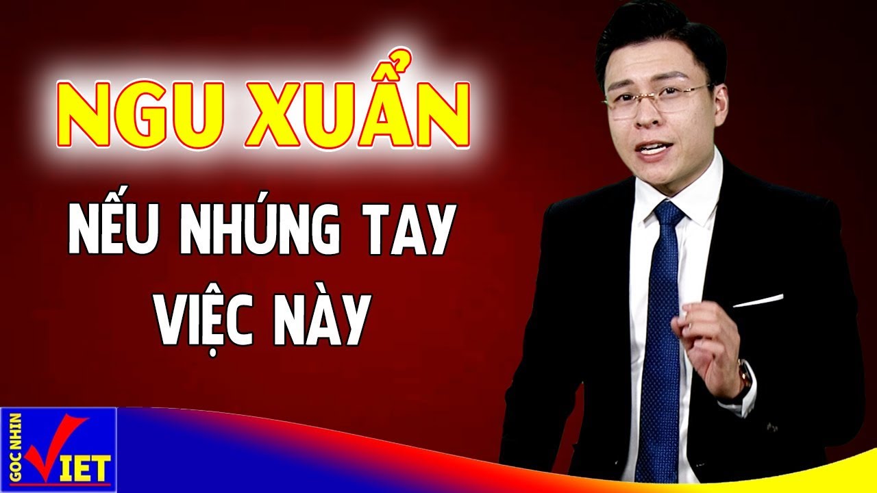 Outline Video Người khôn không bao giờ nhúng tay vào 4 việc này GNV