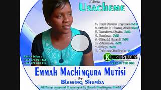 Emmah Machingura Mutisi- Tawanirwa Nyasha | #GreaterGrace Music