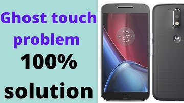 Moto G4 plus ghost touch problem(100%)solution(Hindi)