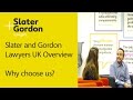 Slater and gordon lawyers uk overview why choose us to help you
