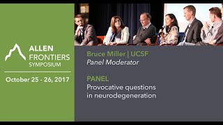 Panel Discussion led by Bruce Miller | 2017 Allen Frontiers Symposium