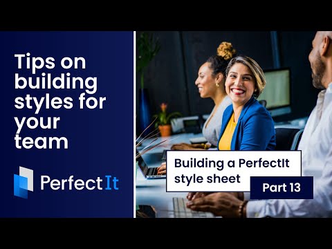 Building a PerfectIt Style Sheet 13: Tips on Building Styles for Your Team