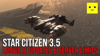 Star Citizen 3.5 | Lorville Updates & Server Limits