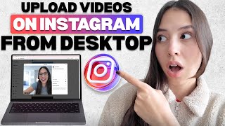 How to Upload Videos to Instagram from Desktop (PC & Mac Tutorial)
