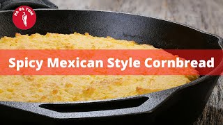 Spicy Mexican Style Cornbread Recipe