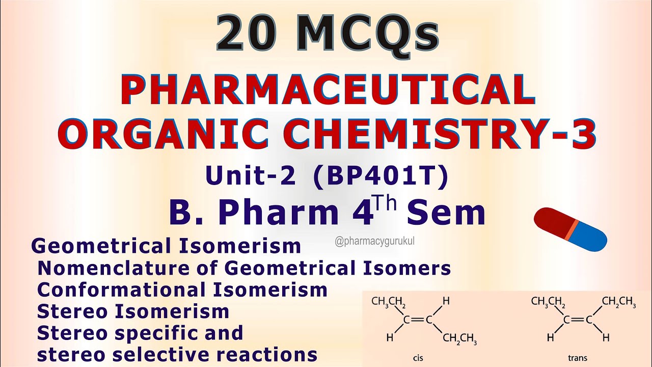 Pharmaceutical Organic Chemistry 3 BP401T MCQ Unit 2 B Pharm 4th Sem ...