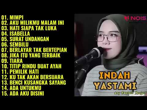 MIMPI  ANGGUN C SASMI   INDAH YASTAMI FULL ALBUM COVER TERBARU 2022  HATI SIAPA TAK LUKA