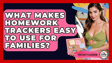 What Makes Homework Trackers Easy To Use For Families? - Your Crafty Classroom