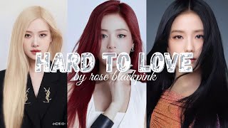 [AI COVER] HARD TO LOVE - BLACK MONSTER (ROSE,AHYEON,JISOO) || SONG BY ROSE BLACKPINK