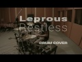 Leprous - Restless - Drum Cover