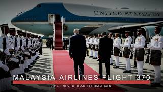 Malaysia Airlines Flight 370: The Unsolved 2014 Disappearance