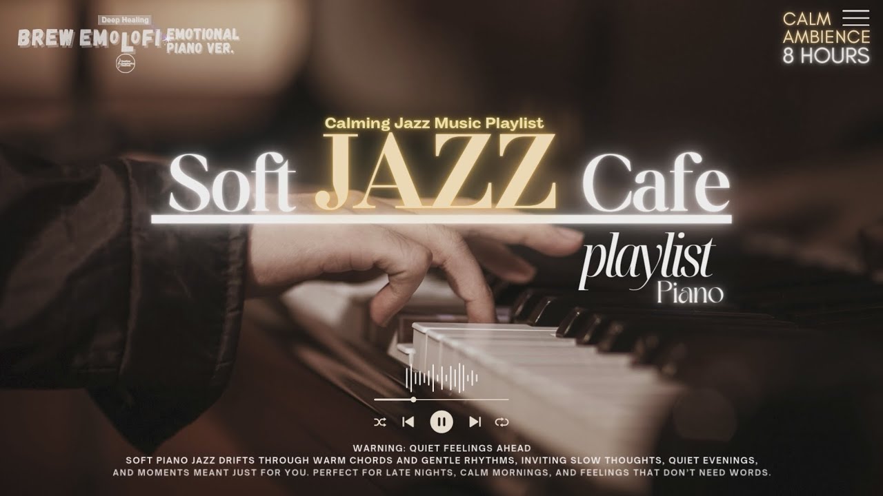 8 Hours of Soft Jazz Cafe Music | Cozy, Smooth & Relaxing Background Music