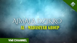 Ajmala Dzikro - Al Madaniyah Group Lyrcs