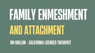 How Family Enmeshment Can Be Related to Attachment: When Closeness Becomes Control